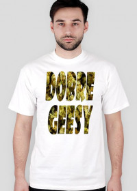 T-Shirt "Dobre Geesy"