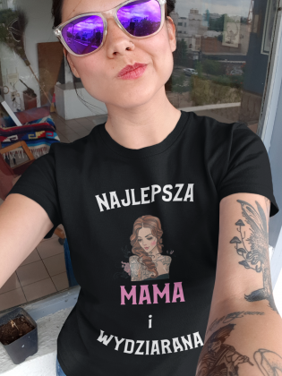 Koszulka "Najlepsza mama i wydziarana"