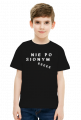 Nie po sionym - KOSZULKA DZIECIĘCIA UNISEX