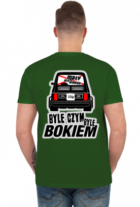 126p - Byle czym byle bokiem (koszulka męska) gt