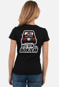 126p - Byle czym byle bokiem (koszulka damska) gt