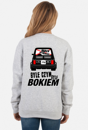 126p - Byle czym byle bokiem (bluza damska klasyczna) gt