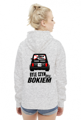 126p - Byle czym byle bokiem (bluza damska kaptur) gt