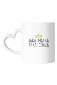 KUBEK JAKA MATKA TAKA CÓRKA