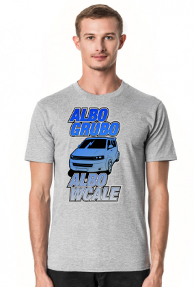 VWT5 Grubo albo wcale (koszulka męska)