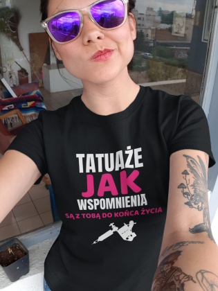 Koszulka" Tatuaże, jak wspomnienia są z Tobą do końca życia"