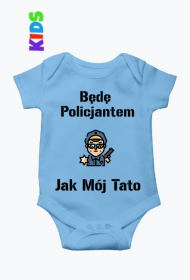 Dziecięce Body - Będę Policentem Jak Mój Tato