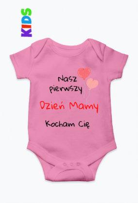 Zestaw nr #3 | Nasz Pierwszy Dzień Mamy baloniki | Dziecięce Body - Nasz Pierwszy dzień mamy baloniki