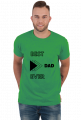 Koszulka na Dzień Ojca - BEST DAD EVER