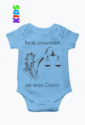 Dziecięce Body - Będę Prawnikiem jak moja Ciocia