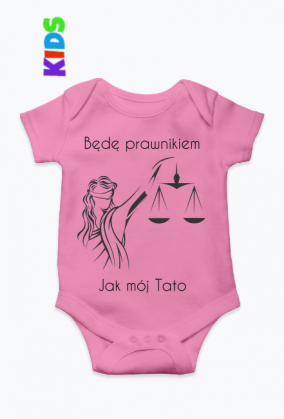 Dziecięce Body - Będę Prawnikiem jak moja Tato