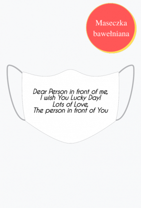 Dear Person in front of me ver. 2 maseczka