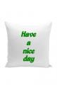Have a nice day ver. 4 zielona