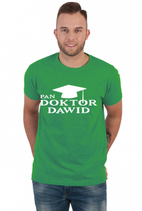 Koszulka Pan Doktor z imieniem Dawid
