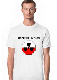 Koszulka "Jak prepper to z Polski"