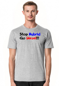 Stop Hybrid Go Diesel!!!