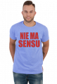Nie Ma Sensu - koszulka męska z nadrukiem