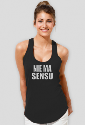 Nie Ma Sensu - damski t-shirt bez ramiączek
