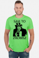 Sam To Zrobisz - t-shirt męski