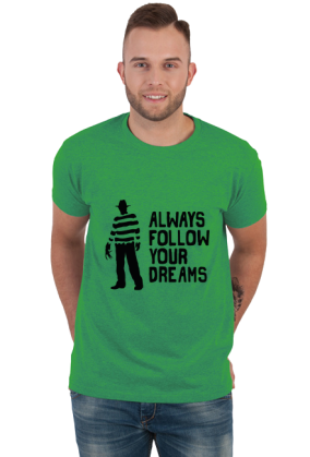 koszulka "Always follow your dreams"
