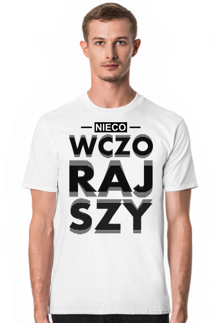 Koszulka Nieco wczorajszy