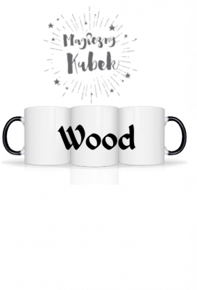 magiczny kubek wood