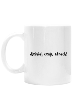 Czuję strach!