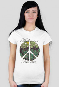 Koszulka Make art Not war (D)