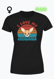 I Love My Chihuahua