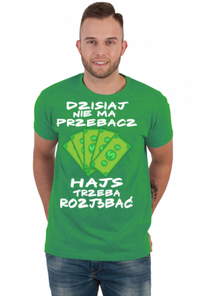 Hajs trzeba Roz....