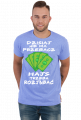 Hajs trzeba Roz....
