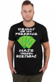 Hajs trzeba Roz....