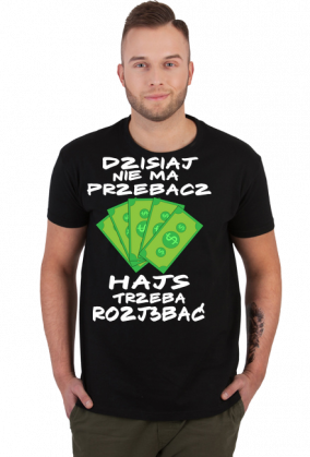 Hajs trzeba Roz....