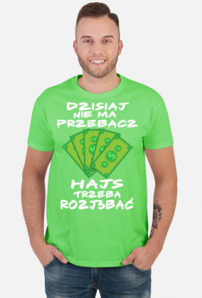 Hajs trzeba Roz....