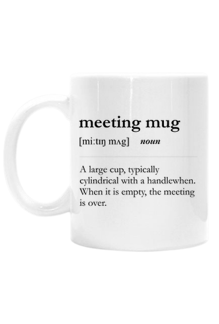 Meeting Mug - kubek #homeoffice