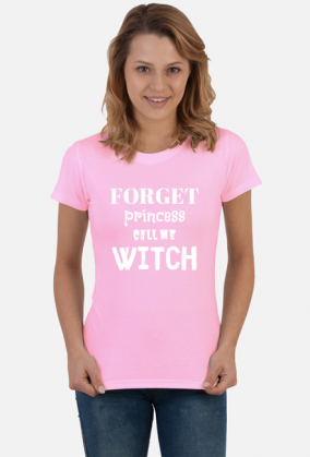 Forget Princess Call Me Witch