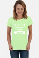 Forget Princess Call Me Witch