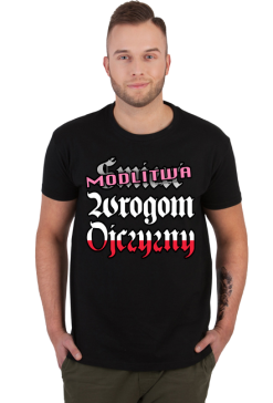 Koszulka "Modlitwa wrogom Ojczyzny"