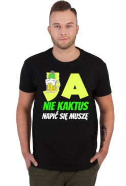 ja nie kaktus napić się muszę