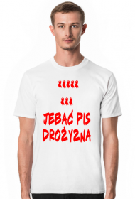 Jebać PiS Drożyzna