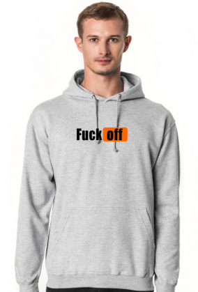 Fuck off (bluza męska kaptur) cg