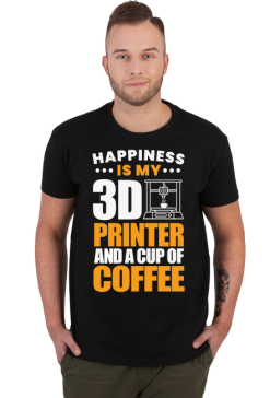 HAPPINESS IS MY 3D PRINTER AND A CUP OF COFFEE Druk 3D