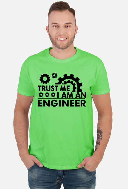 T-shirt dla Inżyniera Zaufaj mi jestem inżynierem