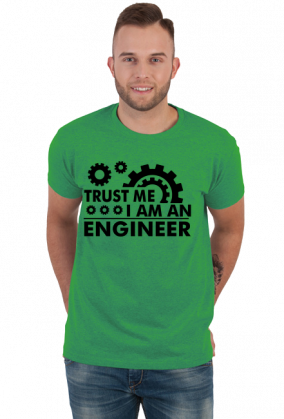 T-shirt dla Inżyniera Zaufaj mi jestem inżynierem