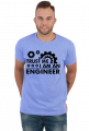 T-shirt dla Inżyniera Zaufaj mi jestem inżynierem