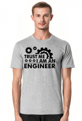 T-shirt dla Inżyniera Zaufaj mi jestem inżynierem