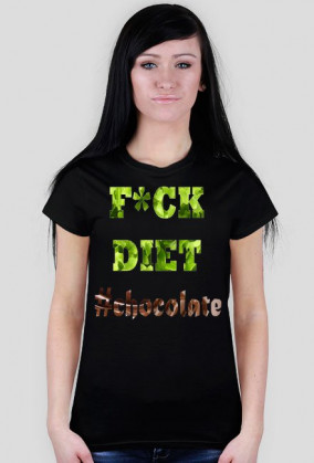 Ladies Havy "F*ckDiet#chocolate"