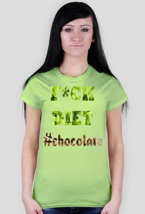 Ladies Havy "F*ckDiet#chocolate"