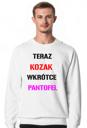 Bluza TERAZ KOZAK WKRÓTCE PANTOFEL