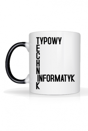 Typowy technik informatyk (magiczny kubek) cg